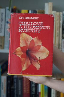 Cibuľové a hľúznaté kvetiny  Ch. Grunet