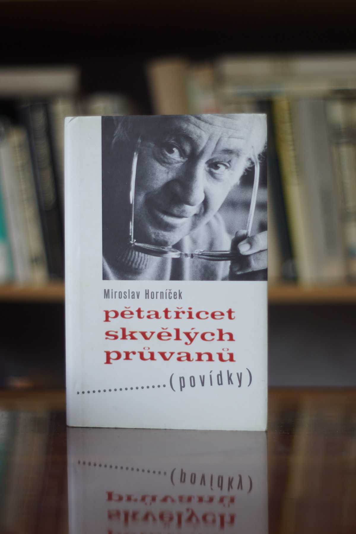 Pětatřicet skvělých průvanů Miroslav Horníček