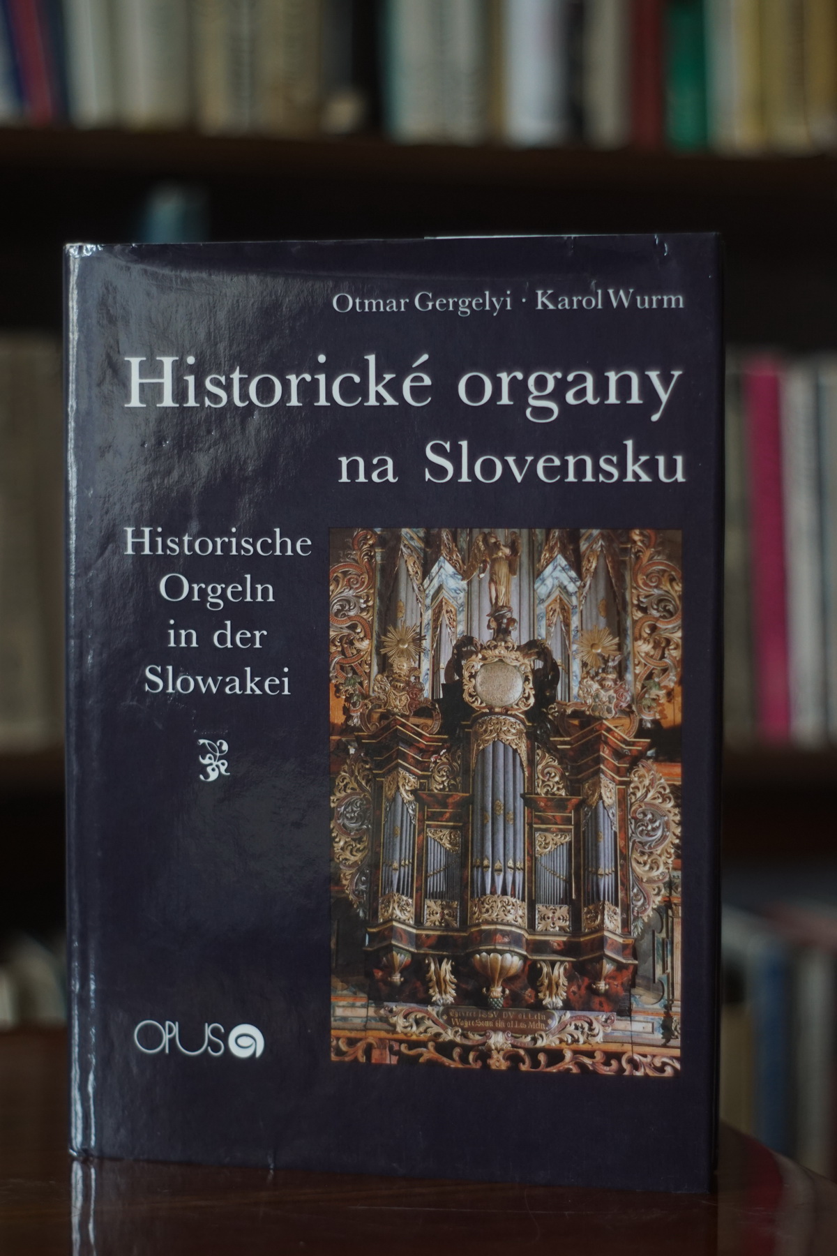 Historické organy na Slovensku Otmar Gergelyi