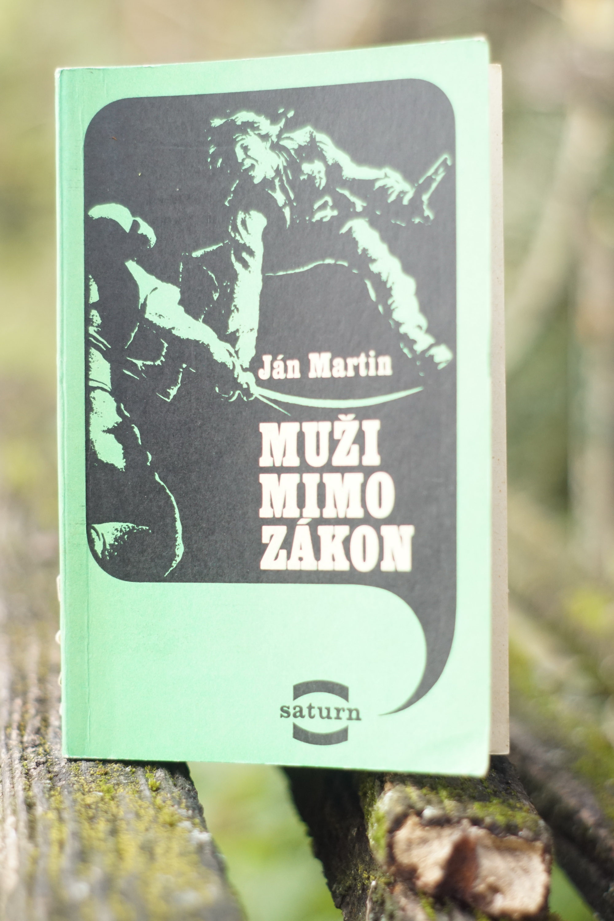 Muži mimo zákon Ján Martin